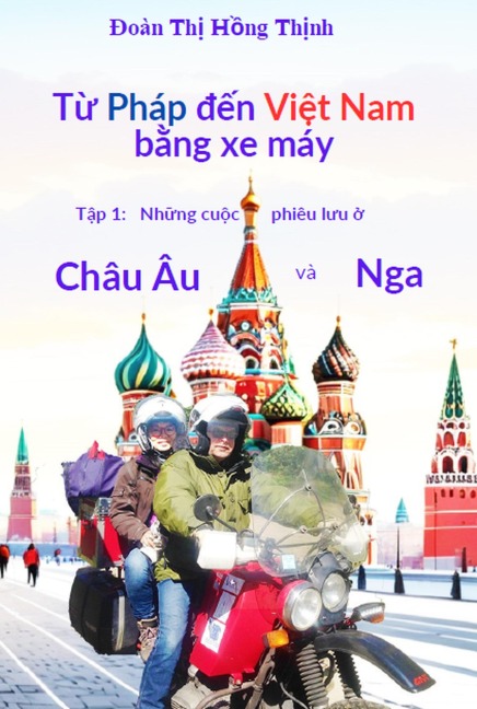 T¿ Pháp d¿n Vi¿t Nam b¿ng xe máy - Thi Hong Thinh Doan