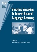 Studying Speaking to Inform Second Language Learning - 