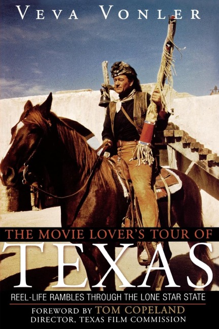 The Movie Lover's Tour of Texas - Veva Vonler