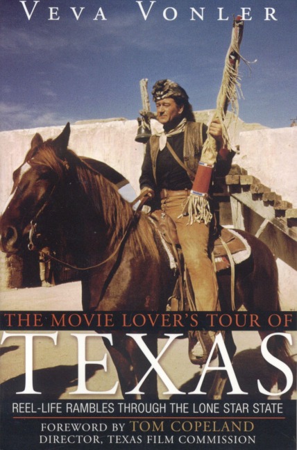 The Movie Lover's Tour of Texas - Veva Vonler