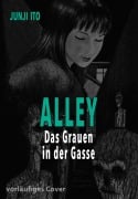 Cover-Bild zum Titel 'Alley' von 'Junji Ito'