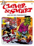 Cover-Bild zum Titel 'Clever und Smart 15: Lass das sein, Frankenstein!' von 'Francisco Ibáñez'