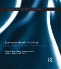 Cover-Bild zum Titel 'Economy Hotels in China' von 'Songshan Sam Huang, Xuhua Michael Sun'