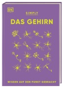 Cover-Bild zum Titel 'SIMPLY. Das Gehirn' von 'Rita Carter, Alina Ivan, Liam Drew, Emma Yhnell, Susan Watt'