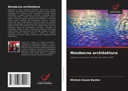 Cover-Bild zum Titel 'Nieobecna architektura' von 'Michele Souza Bastos'