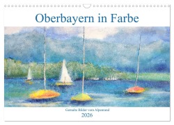 Cover-Bild zum Titel 'Oberbayern in Farbe - Gemalte Bilder vom Alpenrand (Wandkalender 2026 DIN A3 quer), CALVENDO Monatskalender' von 'Michaela Schimmack'