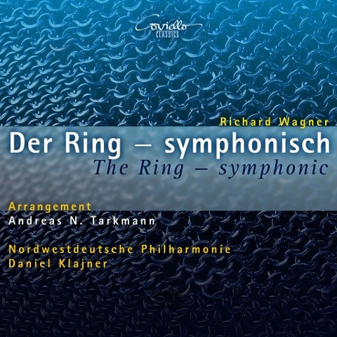Der Ring (symphonisch,Arr.A.Tarkmann) - Klajner/Nordwestdeutsche Philharmonie