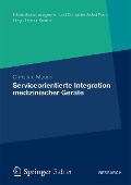 Cover-Bild zum Titel 'Serviceorientierte Integration medizinischer Geräte' von 'Christian Mauro'