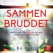 Cover-Bild zum Titel 'Sammenbruddet' von 'B. A. Paris'