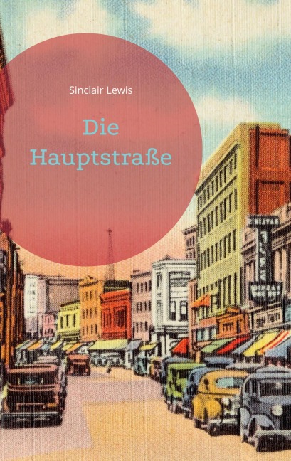 Die Hauptstraße - Sinclair Lewis