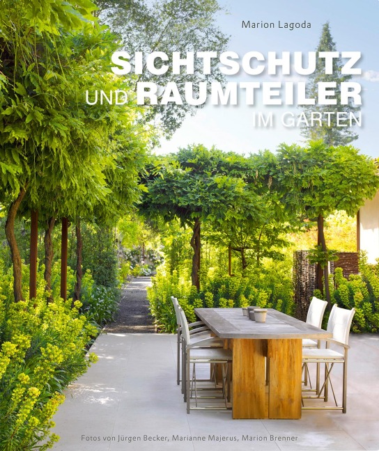 Sichtschutz und Raumteiler im Garten - Marion Lagoda
