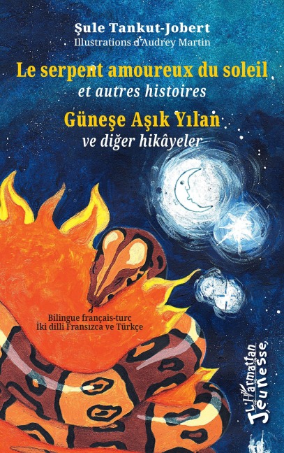 Le serpent amoureux du soleil - Güne¿e A¿¿k Y¿lan - Sule Tankut-Jobert