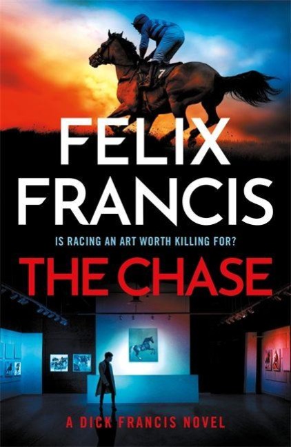 The Chase - Felix Francis