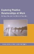 Cover-Bild zum Titel 'Exploring Positive Relationships at Work' von ''
