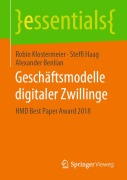 Cover-Bild zum Titel 'Geschäftsmodelle digitaler Zwillinge' von 'Robin Klostermeier, Steffi Haag, Alexander Benlian'