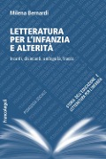 Cover-Bild zum Titel 'Letteratura per l'infanzia e alterità. Incanti, disincanti, ambiguità, tracce' von 'Milena Bernardi'