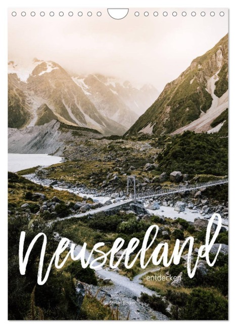 Neuseeland entdecken (Wandkalender 2026 DIN A4 hoch), CALVENDO Monatskalender - Stefan Becker