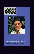 Cover-Bild zum Titel 'Chico Buarque's First Chico Buarque' von 'Charles A. Perrone'