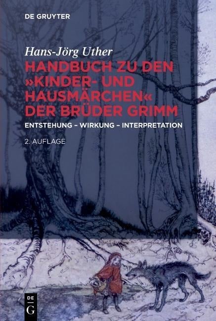 Handbuch zu den "Kinder- und Hausmärchen" der Brüder Grimm - Hans-Jörg Uther