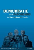 Demokratie oder Faschismus - 