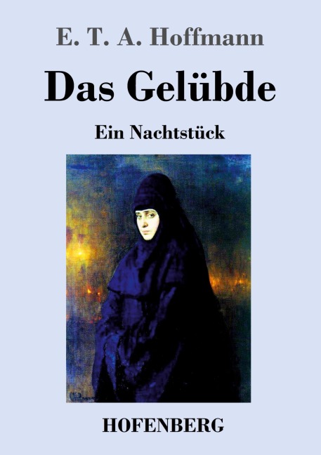 Das Gelübde - E. T. A. Hoffmann