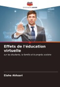 Cover-Bild zum Titel 'Effets de l'éducation virtuelle' von 'Elahe Akhzari'