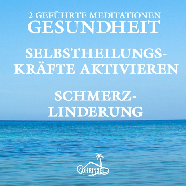 Gesundheit und Schmerzlinderung - Geführte Meditationen - Alan Fields