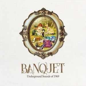 Banquet ~ Underground Sounds of 1969: D-3CD Clamsh - Various Artists