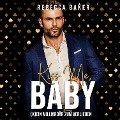 Kiss me, Baby! - Rebecca Baker