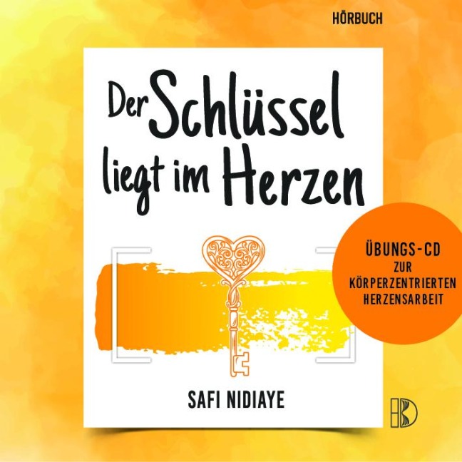 Der Schlüssel liegt im Herzen - Safi Nidiaye