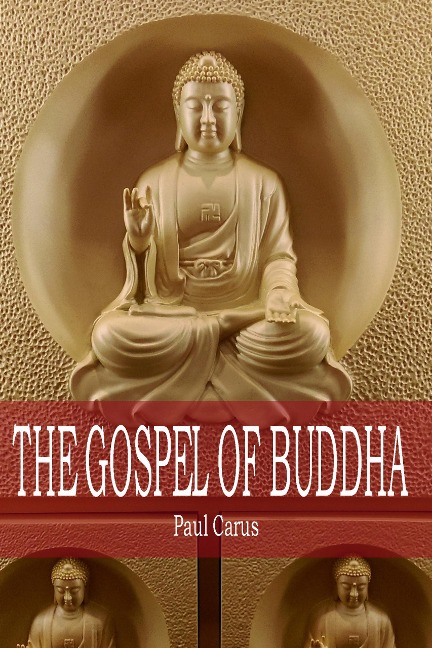 The Gospel of Buddha - Paul Carus