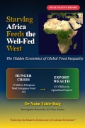 Cover-Bild zum Titel 'Starving Africa Feeds the Well Fed West' von 'Naim Tahir Baig'