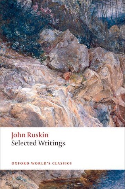 Selected Writings - John Ruskin