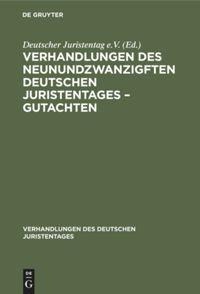 Verhandlungen des Neunundzwanzigften Deutschen Juristentages ¿ Gutachten - 