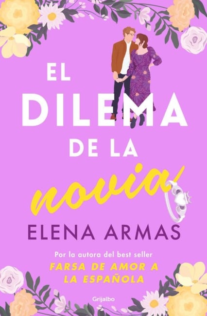 El Dilema de la Novia / The Fiancé Dilemma - Elena Armas