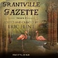 Cover-Bild zum Titel 'Grantville Gazette, Volume VII Lib/E' von 'Eric Flint, Paula Goodlett, Eric Flint'