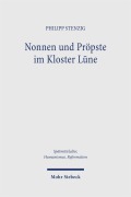 Cover-Bild zum Titel 'Nonnen und Pröpste im Kloster Lüne' von 'Philipp Stenzig'