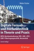 Cover-Bild zum Titel 'Digitale Fernseh- und Hörfunktechnik in Theorie und Praxis' von 'Walter Fischer'