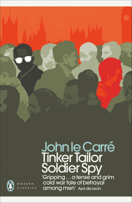 Tinker Tailor Soldier Spy - John le Carré