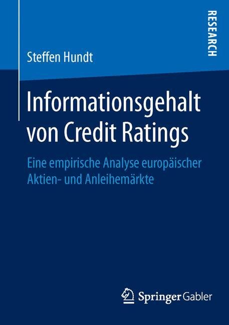 Informationsgehalt von Credit Ratings - Steffen Hundt