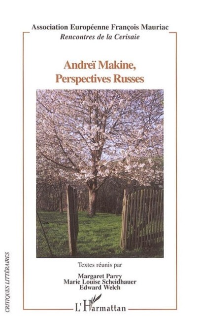 Andreï Makine, Perspectives russes - Scheidhauer, Parry, Welch