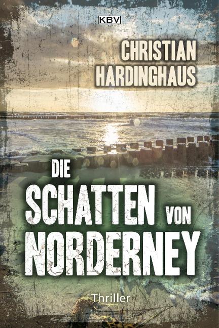 Die Schatten von Norderney - Christian Hardinghaus