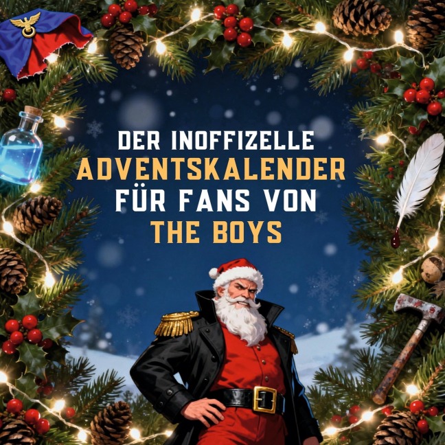 Der inoffizielle Adventskalender für Fans von The Boys - Nora Herrmann