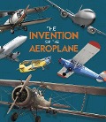 Cover-Bild zum Titel 'Invention of the Aeroplane' von 'Lucy Beevor'