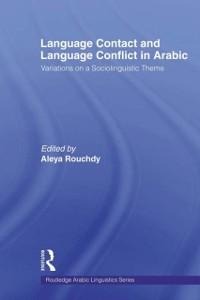 Language Contact and Language Conflict in Arabic - 