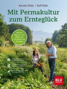 Cover-Bild zum Titel 'Mit Permakultur zum Ernteglück' von 'Ralf Rüth, Kerstin Rüth'
