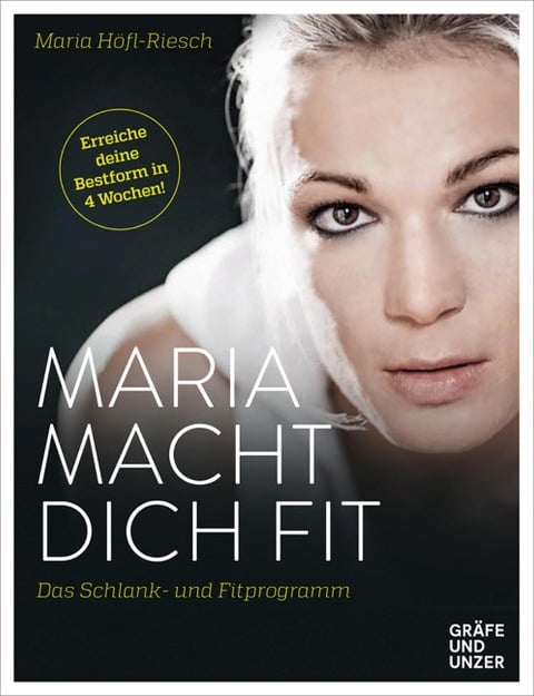 Maria macht dich fit! - Maria Höfl-Riesch