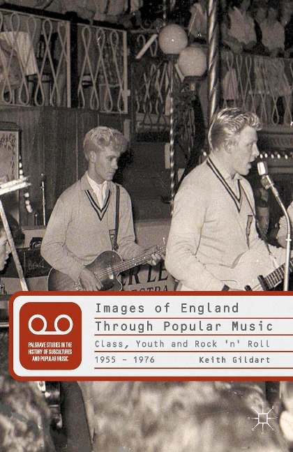 Images of England Through Popular Music - K. Gildart