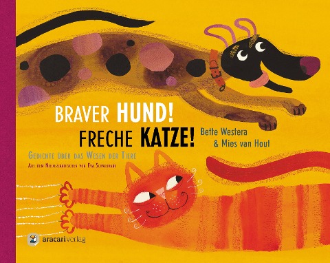 Braver Hund! Freche Katze! - Bette Westera