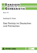 Cover-Bild zum Titel 'Das Partizip im Deutschen und Polnischen' von 'Andrzej S. Feret'